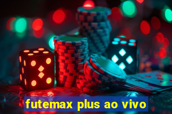 futemax plus ao vivo